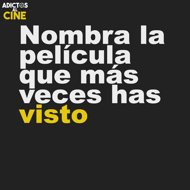 Menciona esa película que no puedes parar de ver 
