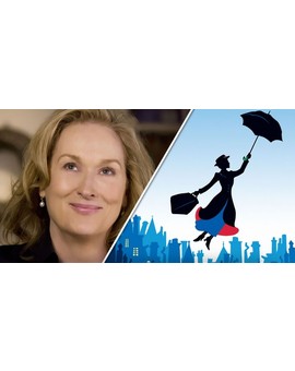 'El regreso de Mary Poppins': Revelados nuevos detalles sobre el personaje de Meryl Streep.