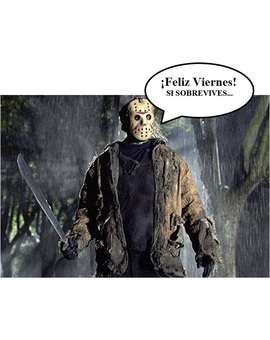 - Feliz viernes 13 -