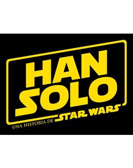 Se hace oficial el título del spin-of de Han Solo en España