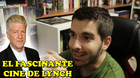 Analizando-y-opinando-sobre-el-cine-de-david-lynch-opinion-debate-c_s