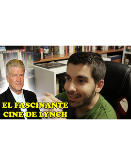 Analizando y opinando sobre el cine de David Lynch - Opinión / Debate