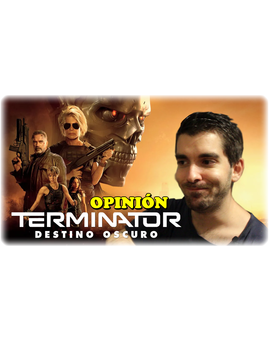 - Terminator: Destino Oscuro | Opinión / Crítica -