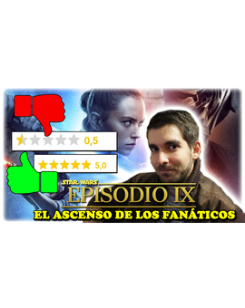 - Star Wars: El ascenso de los fanáticos | Opinión y debate -