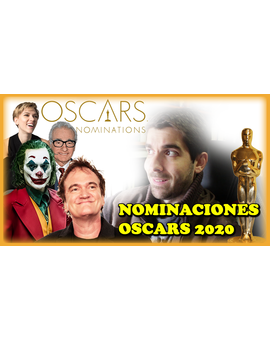 - Oscars 2020: Todas las nominaciones y opinión -