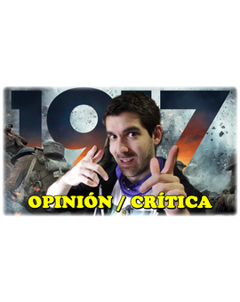 - 1917: Una gran experiencia visual | Crítica / Opinión -