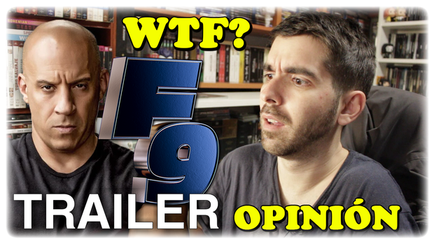 - Fast & Furious 9 | Opinión trailer #1 -
