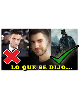 - BATMAN: Lo que se dijo y lo que se dice -