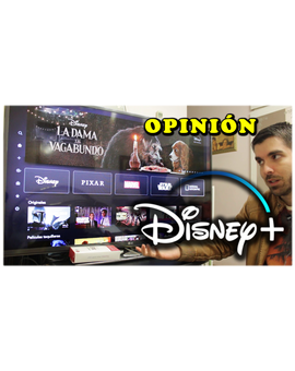 - ¡Disney Plus ya esta aquí! | Opinión -