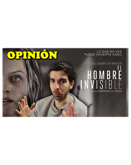 - El hombre invisible (Crítica / Opinión) -