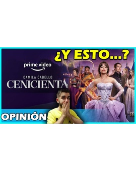- Cenicienta (2021) la "joya" que Amazon quiere que veas | Opinión sincera -