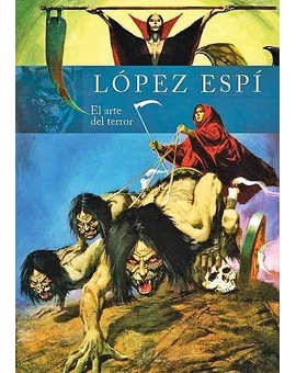 Rafael López Espí. El Arte del Terror