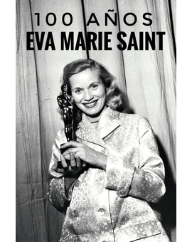 Cumple 100 años Eva Marie Saint!!