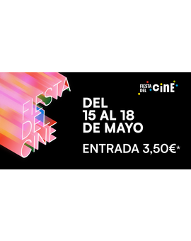 Vuelve la FIESTA DEL CINE !!! - 15-18 Mayo