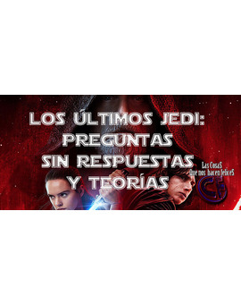 30 preguntas que nos hacemos después de ver Star Wars VIII: Los Últimos Jedi  (SPOILER)