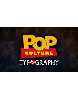 Pop Culture Typography