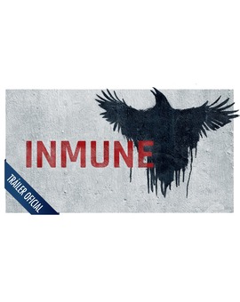 Inmune - Tráiler oficial en español