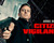Citizen Vigilante ¿Llegará a España y en físico?