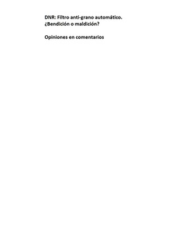 DNR: Filtro anti grano automático. ¿Bendición o maldición?