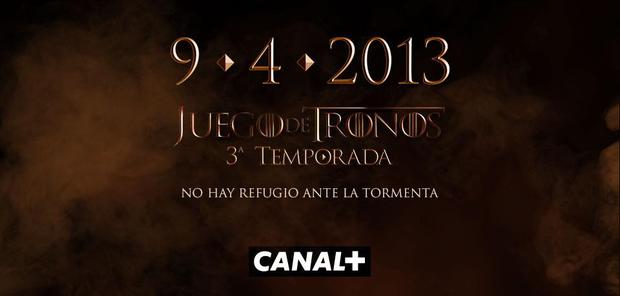3ª Temporada de 'Juego de Tronos' en Canal +, a partir del 9 de Abril del 2013.