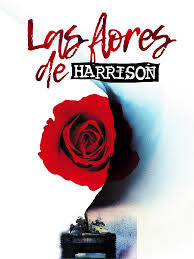 Cine a reivindicar "Las flores de Harrison"