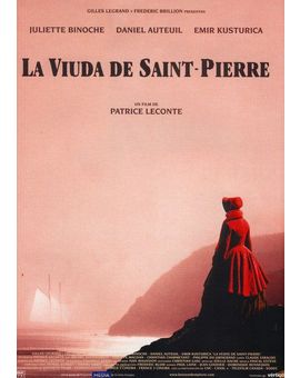 Cine a Reivindicar Patrice Leconte-  La viuda de Saint Pierre- Julliette Bichoche, Daniel Autiel