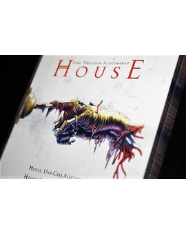 House, Una Trilogía Alucinante