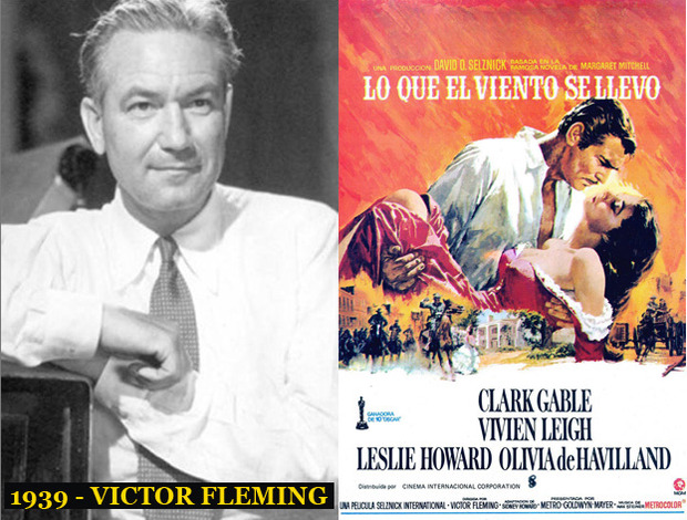 Oscar Mejor Director 1939 Victor Fleming (Lo que el viento se llevó)