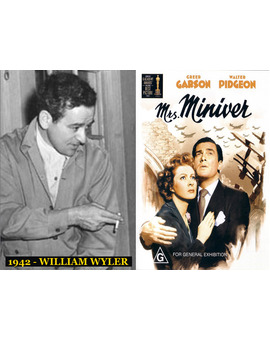 Oscar Mejor Director 1942 William Wyler (La señora Miniver)