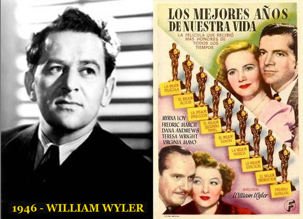 Oscar Mejor Director 1946 William Wyler (Los mejores años de nuestra vida)