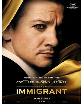 'The Immigrant': Pósters de Marion Cotillard y Jeremy Renner en lo nuevo de James Gray