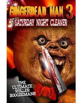 Gingerdead Man 3-D: Saturday Night Cleaver 