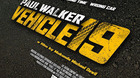 Vehicle-19-poster-y-trailer-de-la-nueva-pelicula-de-conduccion-de-paul-walker-c_s