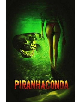 El próximo 19 de Marzo llegará la "esperada" "Pirañaconda"