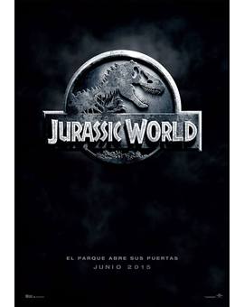 Teaser Poster Español de Jurassic World EL PARQUE ABRE SUS PUERTAS