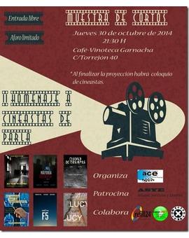 Muestra de Cortos II Homenaje a Cineastas de Parla Mañana Jueves 30 de Octubre de 2014 a las 21:30 horas