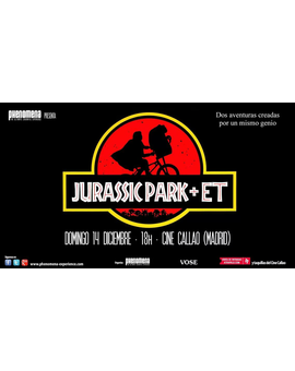 Jurassic Park + ET en Diciembre en Phenomena en Madrid y Barcelona