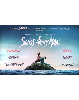 Swiss Army Man: Mi crítica. Nota 8.5/10. Nunca antes unos gases dijeron tantas verdades