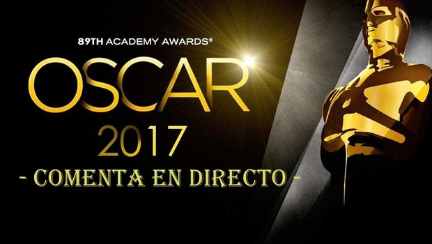 OSCARS 2017: Comenta en Directo