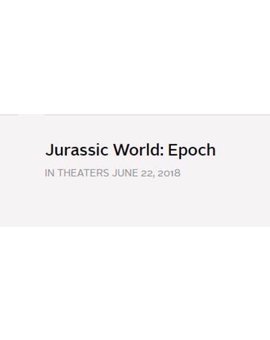 Jurassic World Epoch: Desvelado el posible título de  Jurassic World 2