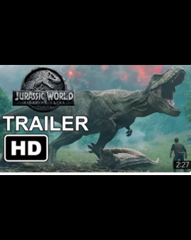Jurassic World El Reino Caido. TRAILER