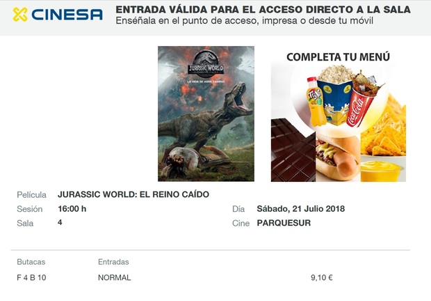 Jurassic World El Reino Caido: Mi entrada del intento de verla en cines por Novena vez (A los 10 minutos me tuve que salir de la sala de cine por urgencia médica de un familiar)