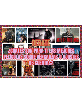 Debate: ¿Cuales son para ti las mejores películas sobre venganzas o ajustes de cuentas?