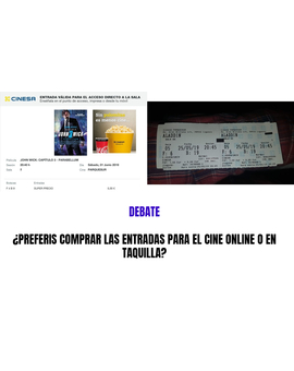 Debate: ¿Preferís comprar las entradas para el cine Online o en Taquilla?