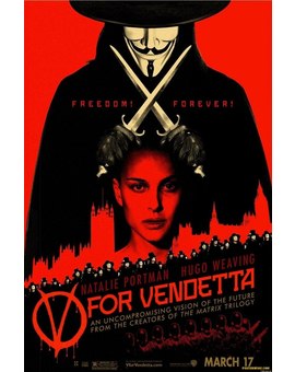 V de Vendetta: Debate - ¿Que opináis de esta película y que nota le dais?.
