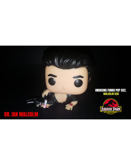 Dr. Ian Malcolm - Unboxing Funko Pop 552 Jurassic Park Edición Limitada Malcolm Sexi