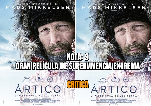 Artico (Arctic): Mi Critica [Sin Spoilers]. Nota 9/10. Gran película de supervivencia extrema