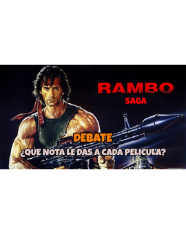 Debate: Rambo Saga. ¿Que nota le dais a cada una de las películas?