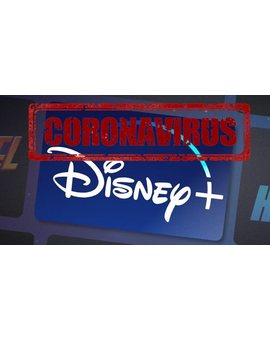 Disney+ España responde a los fans que piden que se adelante su estreno por el Coronavirus