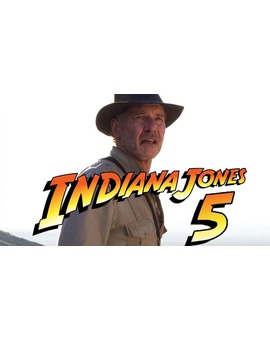 Indiana Jones 5 retrasa su estreno al 29 de Julio de 2022